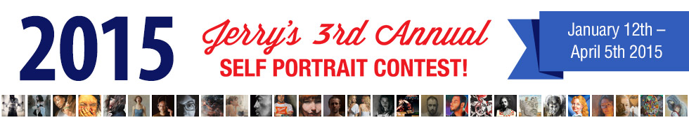 2015 Third Annual Jerrys Artarama Self Portrait Contest, January 12th thru April 5th, 2015!