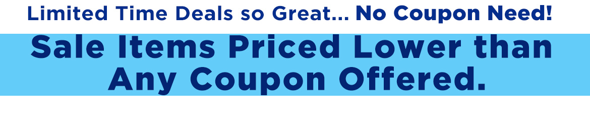 Savings So Great - No Coupon Needed