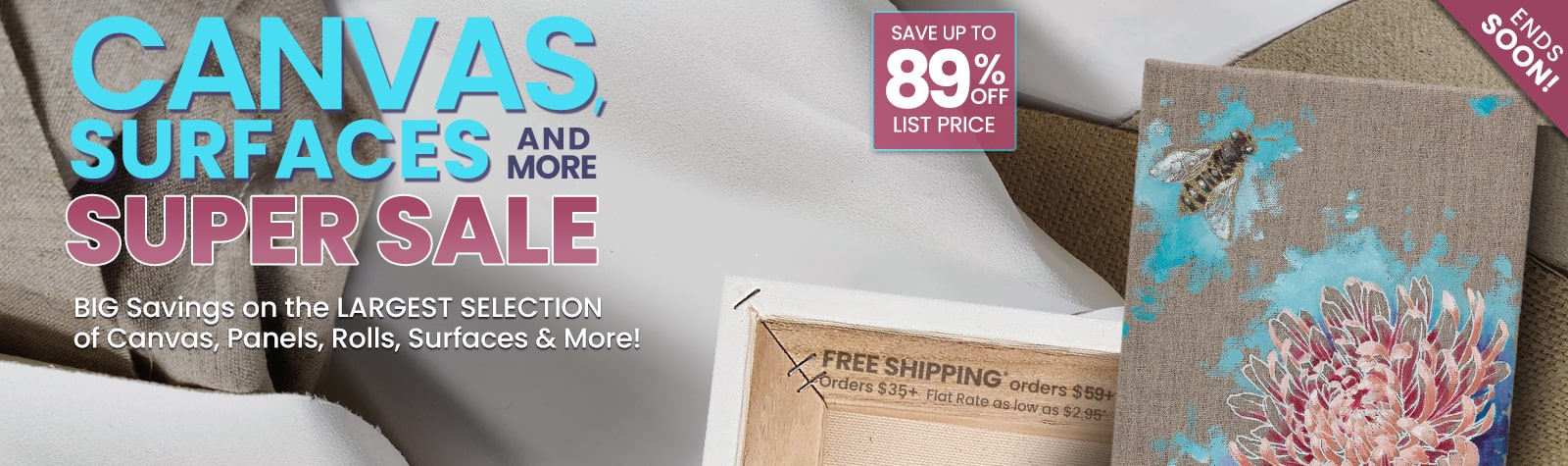 Big Savings on Canvas & Surfaces Super Sale - Up to 89% Off List Price