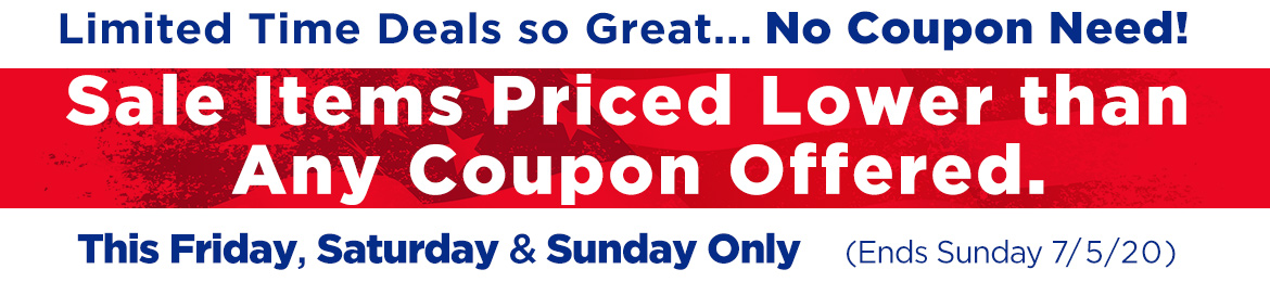 Deals so Great... No Coupon Needed!
