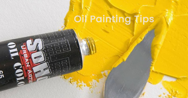 Oil Painting Guide: 10 Tips for Beginners