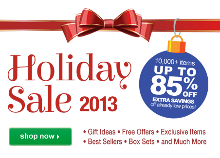 2013 Holiday Sale: Over 10,000 items at savings up to 85% off list price! Shop now.