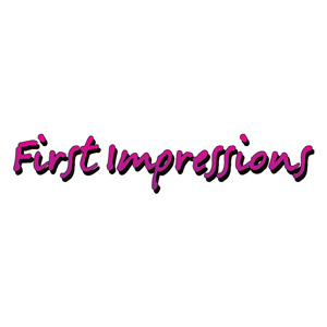 First Impressions