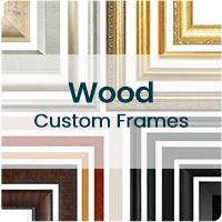 Wood Custom Frames
