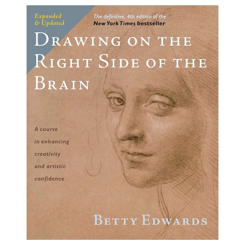 The New Drawing on the Right Side of the Brain 4th Edition by Betty Edwards