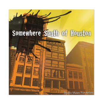 "Somewhere South Of Houston" CD by Bradley Pearce