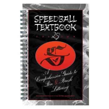 Speedball Textbook 25th Edition, A Comprehensive Guide to Pen & Brush Lettering