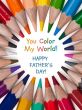 Father&#39;s Day Art eGift Card - You Color My World eGift Card
