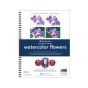 Strathmore Learning Series Watercolor Book Flowers 9x12"