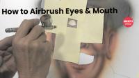 How To Use an Airbrush To Paint Eyes and a Mouth