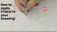 How To Apply Frisket To Your Drawing