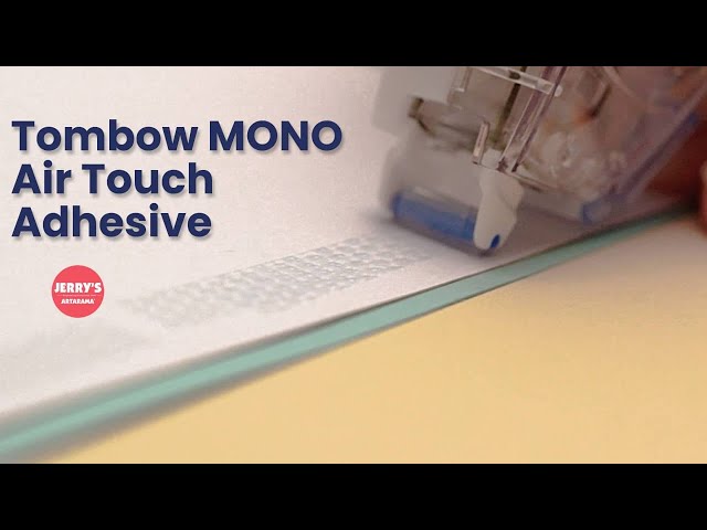 Tombow's Unique MONO Air Touch Adhesive