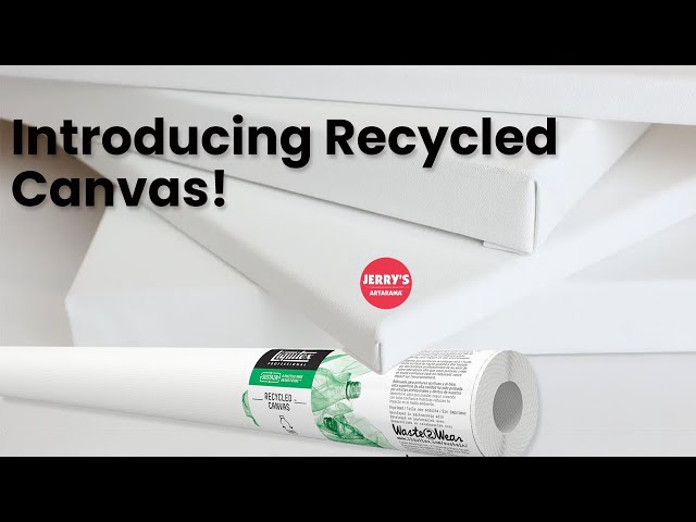 Introducing Recycled Canvas by Liquitex