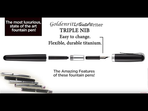 Goldenritt Sketchwriter Fountain Pens, The most luxurious, state of the art fountain pen!