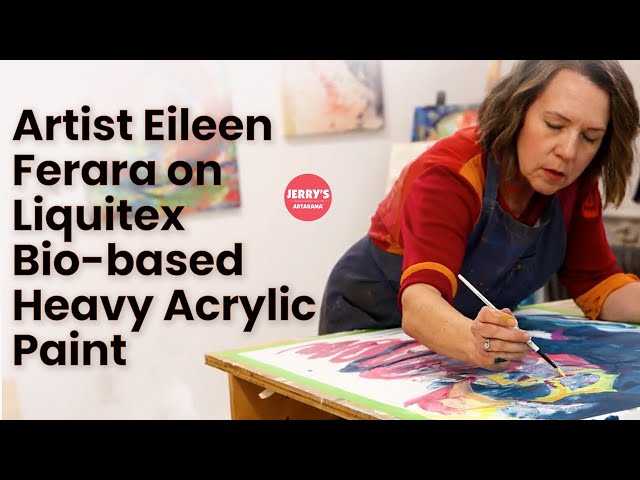 Artist Eileen Ferara on Liquitex Heavy Bio-based Heavy Acrylics