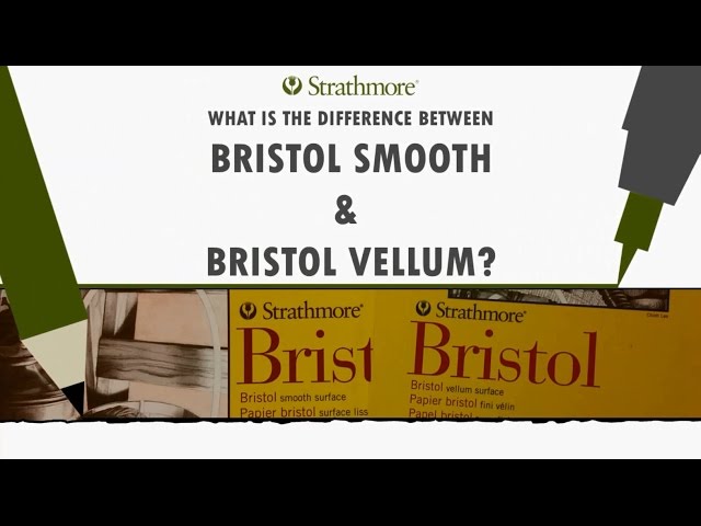 What is the Difference Between Bristol Smooth and Bristol Vellum?