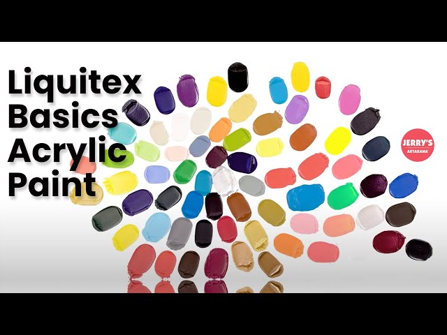 Liquitex Basics Acrylic Paint - The everyday acrylic