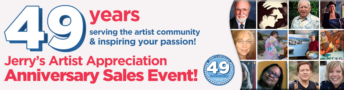 Jerry's Artarama 49th Anniversary Artist Appreciation Anniversary Sales Event | We Appreciate You!