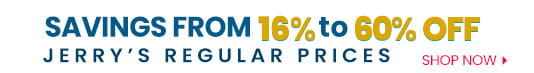 Buy More with Savings from 16% to 60% Off Reg. Prices