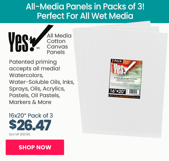 Yes! All Media Cotton Canvas Panels