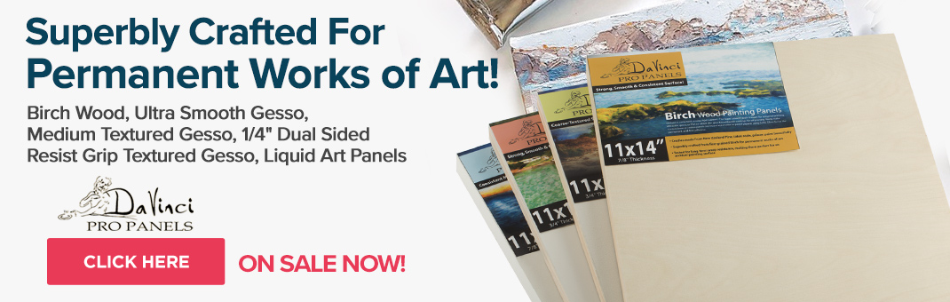 Professional Art Panels For All Media - DaVinci Pro Art Panels on Sale