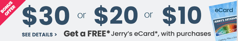 Free ecards for you, up to $30 Jerry's ecard, see details below