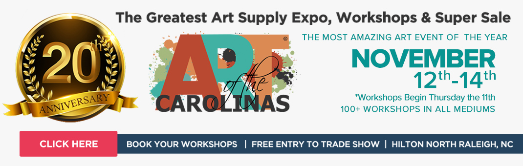 20th Anniversary Art of The Carolinas - Book Your Workshop Today! 