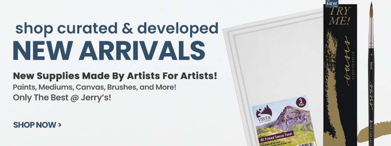 New art supplies and latest arrivals at Jerry's Artarama