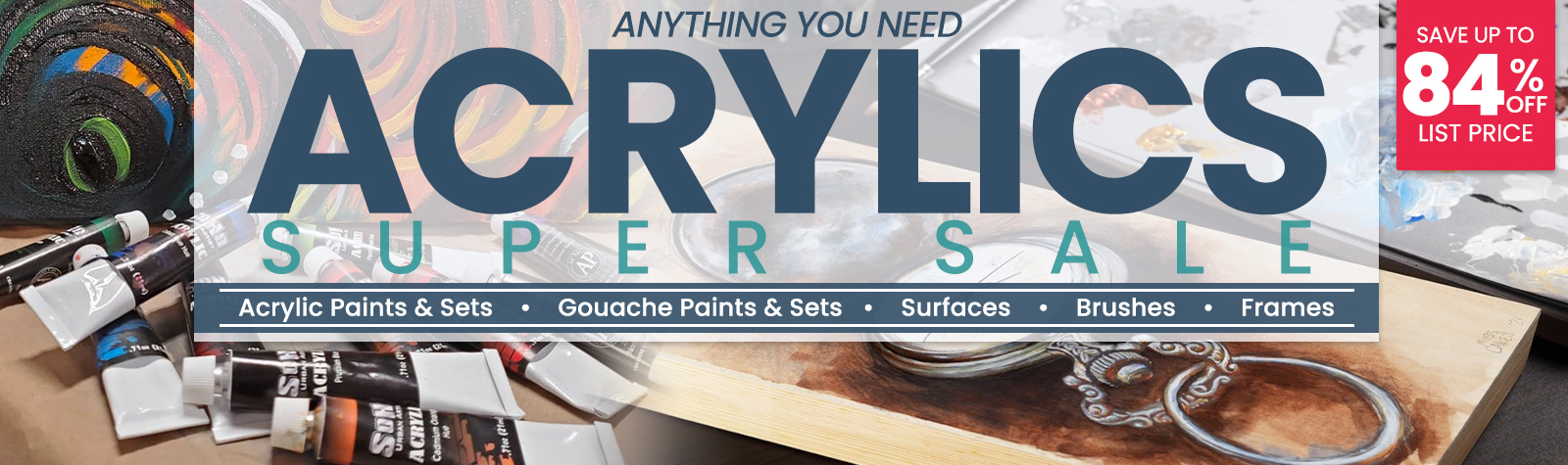 Everything Acrylics Super Sale
