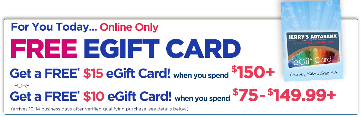 FREE* $10 or $15 Jerry's eGift Card with purchase orders of $75+