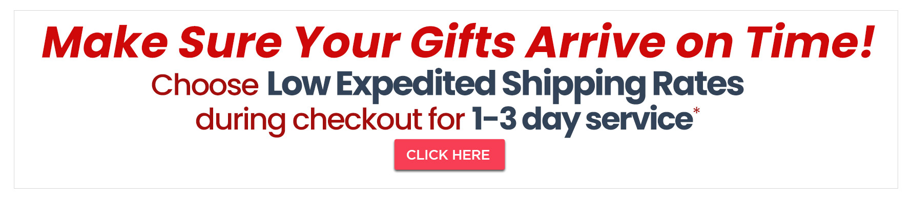 Shop NOW to Get Gifts Sent On Time!