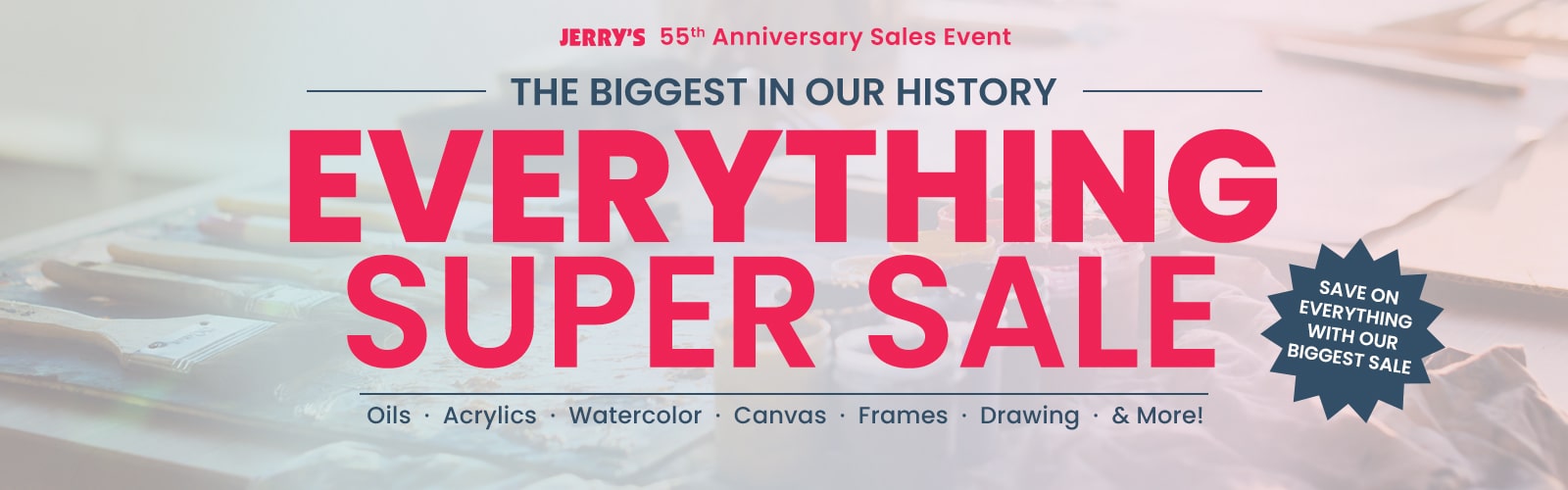 Jerry's 55th Anniversary Everything Super Sale