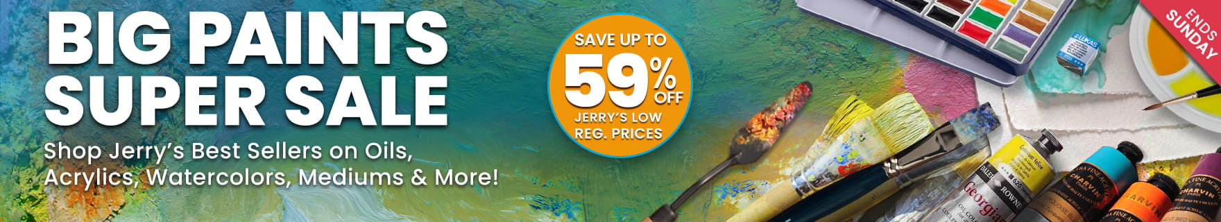 All paints super sale - save on oils, acrylics, waterclors and more